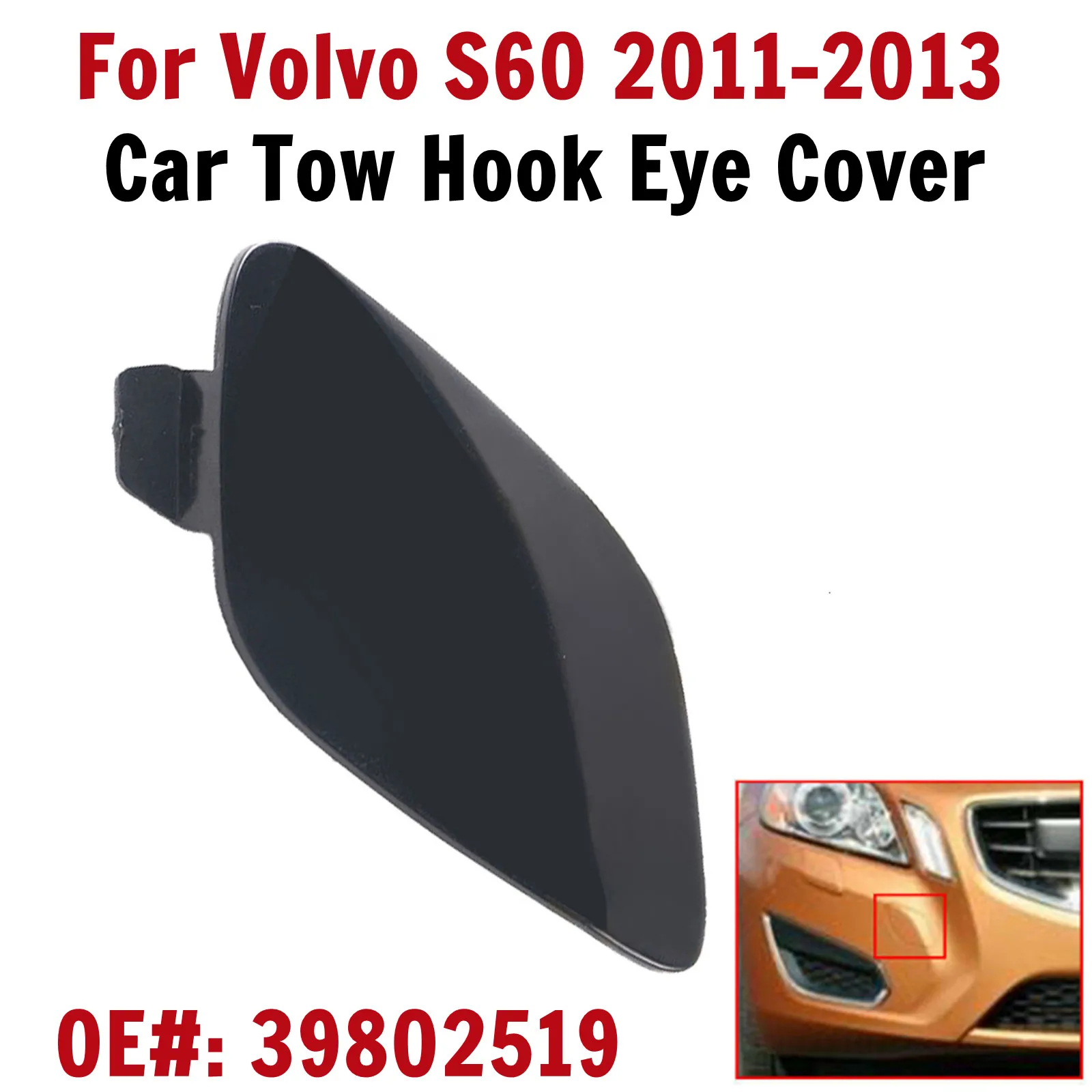 1Pc Tow Hook Eye Cover 39802519 Front Replacement Accessories For Volvo S60 2011-2013 Portable Practical Useful