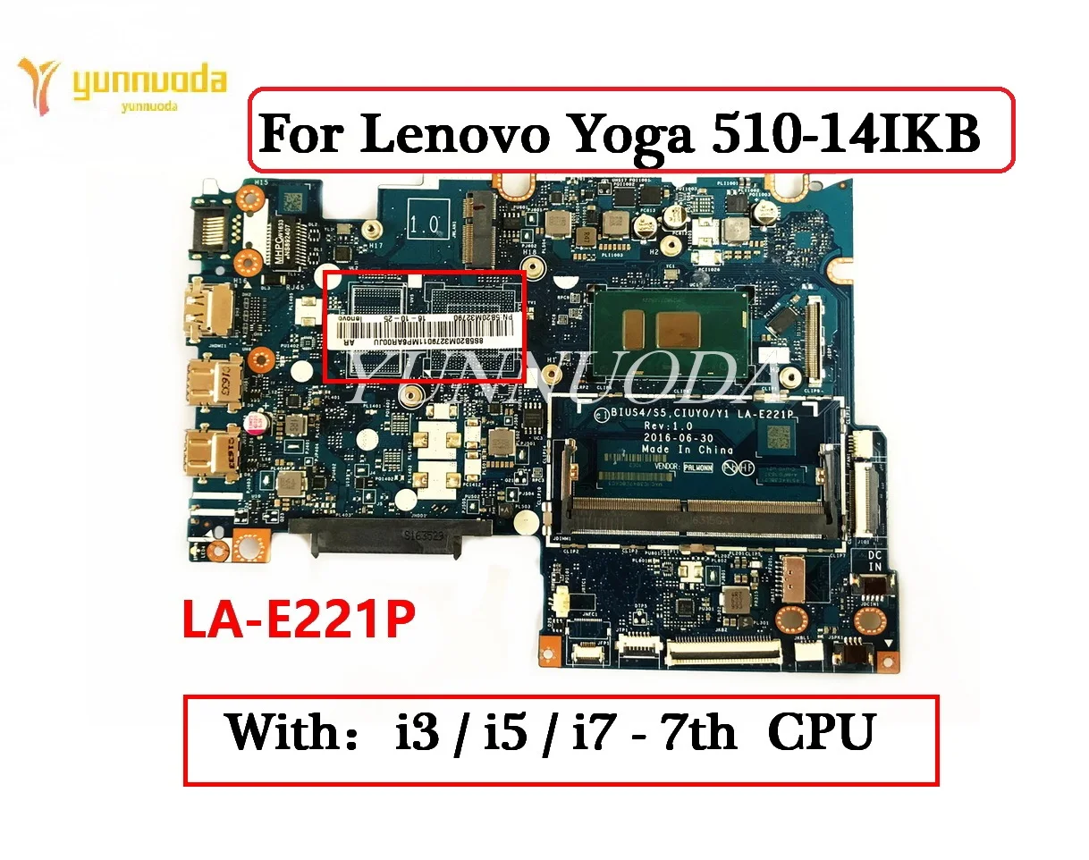 

LA-E221P For Lenovo Yoga 510-14IKB Flex 4-1480 Laptop Motherboard With i3 i5 i7 7th Gen CPU 100% Tested