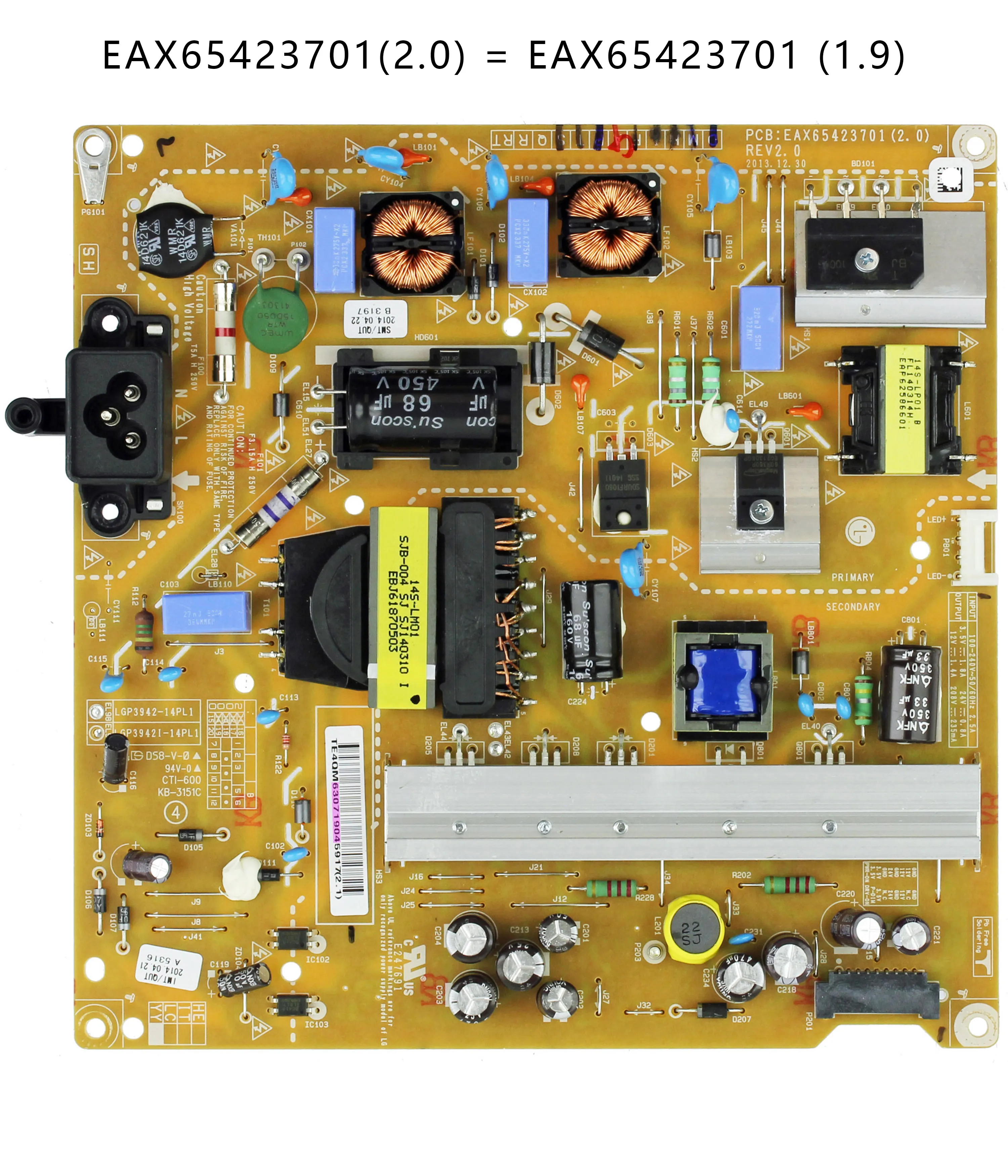 

EAX65423701 (2.0) = EAX65423701 (1.9) LGP3942-14PL1 Power Board for 42LB570V 42LB570V-ZB 42LB8500 37LY570H 39LB5800 42LB5500-ZA