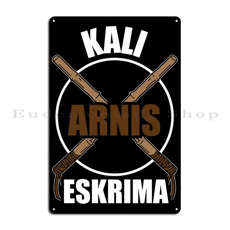 Kali Eskrima Arnis Filipin Metal Sign Plates Club Designing Print Retro Tin Sign Poster