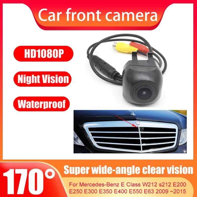 

Car Front View Parking HD Camera Night Vision For Mercedes-Benz E Class W212 s212 E200 E250 E300 E350 E400 E550 E63 2009 To 2015