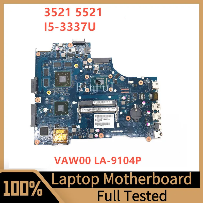 

VAW00 LA-9104P Mainboard For Dell Inspiron 3521 5521 Laptop Motherboard With SR0N9 I5-3337U CPU 100% Full Tested Working Well