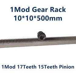 1unit 1Mod  Gear Rack steel 10*10*500mm + 1unite 1Mod 17Teeth 15Teeth Pinion 45 Steel Gear Metal Gear Mechanical Drive DIY