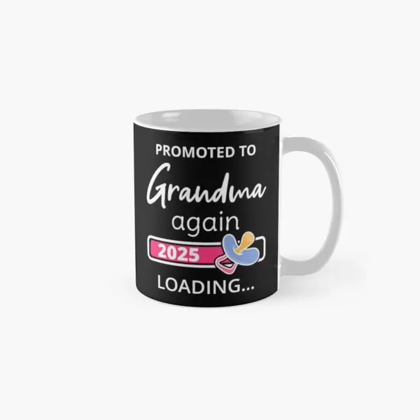 Promoted To Grandma Again 2025 Loading I  Mug Simple Cup Coffee Drinkware Printed Gifts Image Design Handle Round Photo Picture