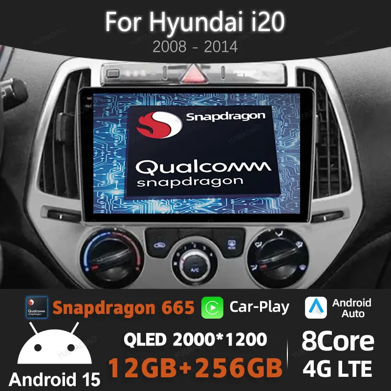 

Android 15 Car Radio For Hyundai I20 2008 - 2012 Multimedia Stereo Video Player QLED Head Unit Qualcomm 4G LTE 5G WIFI GPS NAVI