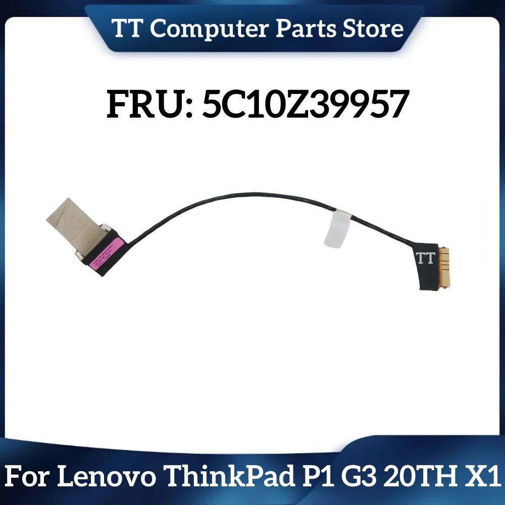 

TT 5C10Z39957 450.0JP07.0011 New For Lenovo ThinkPad P1 G3 20TH X1 Extreme 3rd Gen 20TK Lcd EDP FHD Cable Fast Ship