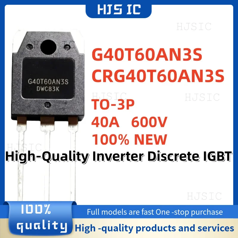 Transistor IGBT Discreto G40T60AN3S CRG40T60AN3S G40T60 40T60 TO-3P de Grado Premium, 100% Nuevo, 5-10-20 Piezas, para Inversor