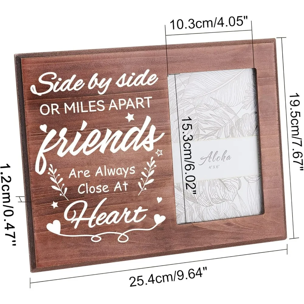 Side By Side or Miles Apart Friends are Always Close at Heart,4x6 Inch/10x15cm Friend Wooden Photo Frame Unique Friendship