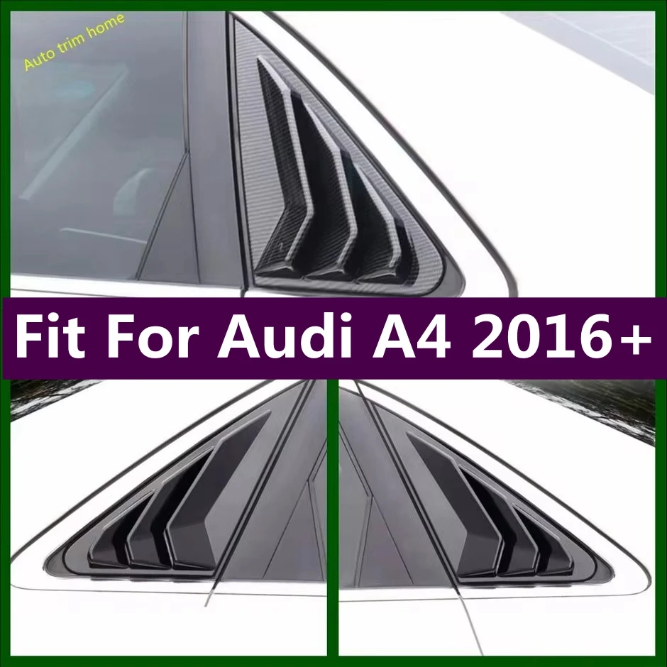 

Plastic Outside Rear Tail Window Scoop Louvers Spoiler Decoration Panel Cover Trim Fit For Audi A4 2016 - 2020 Car Accessories