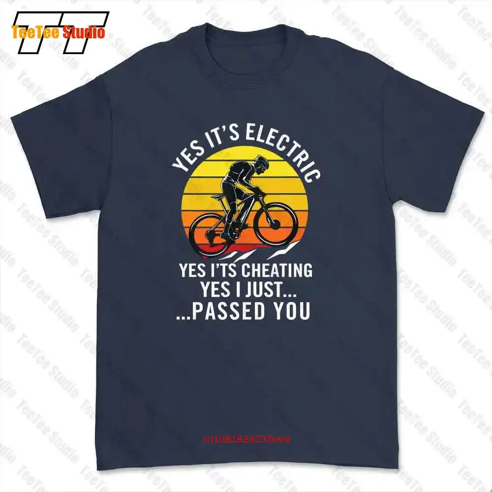 E Bike Meme Gift Ebike Quotes Yes Life Is Electric T-shirt Tee XFOF