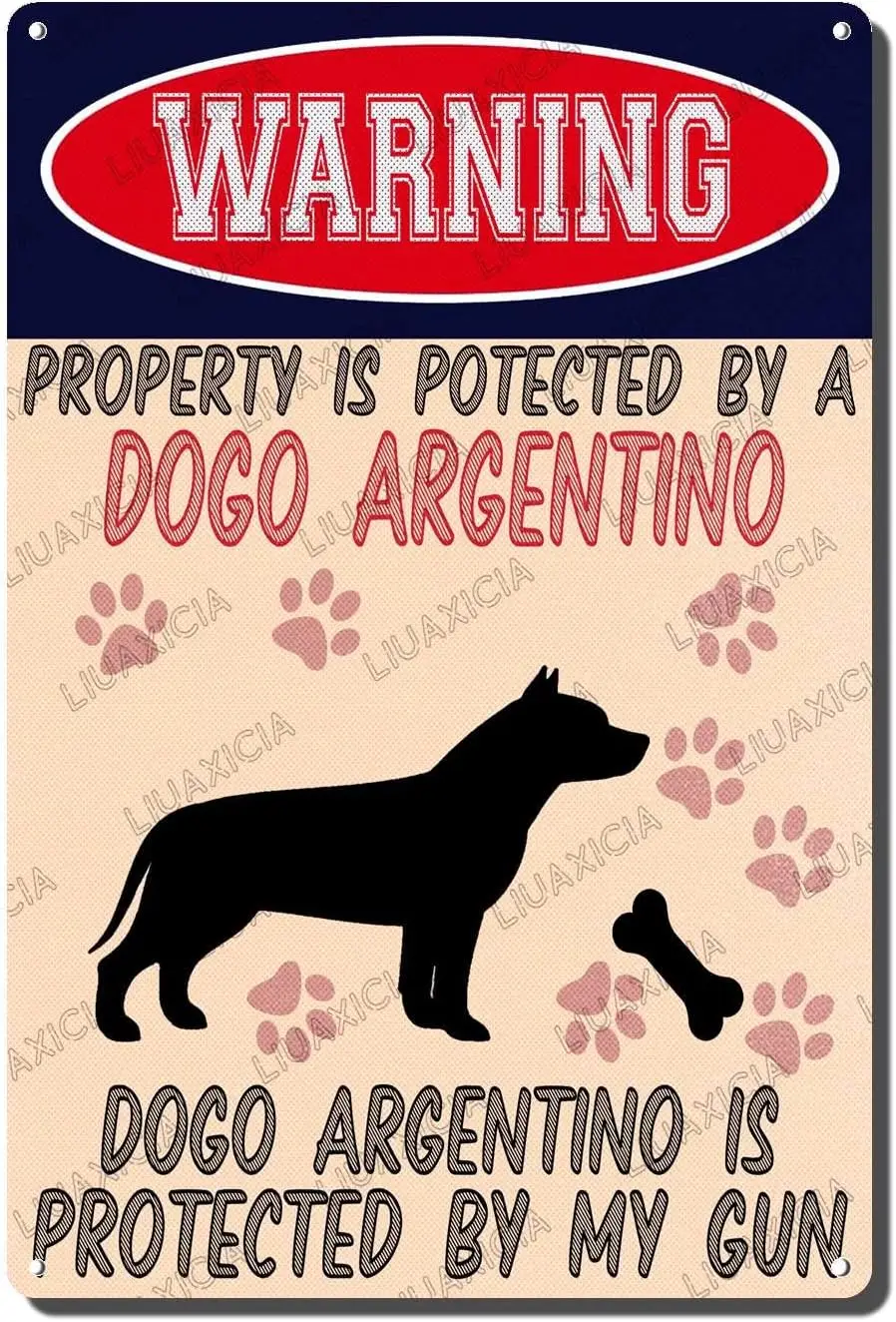 Vintage Metal Signs Warning Property Is Potected By A Dogo Argentino Is Protected By My Gun for Home Bar Pub Movie House Funny R