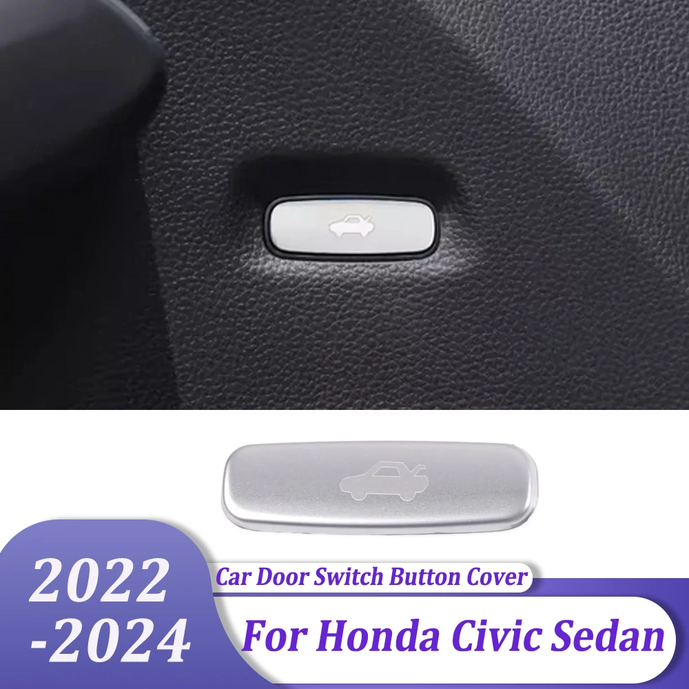 

Front Rear Trunk Tail Door Switch Button Cover Trim Car Interior Accessories For Honda Civic Sedan 2022 2023 2024