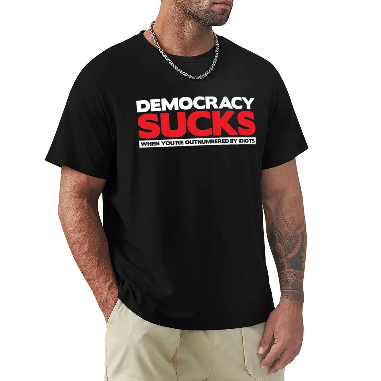 

Democracy Sucks T-Shirt plain plus sizes shirts men