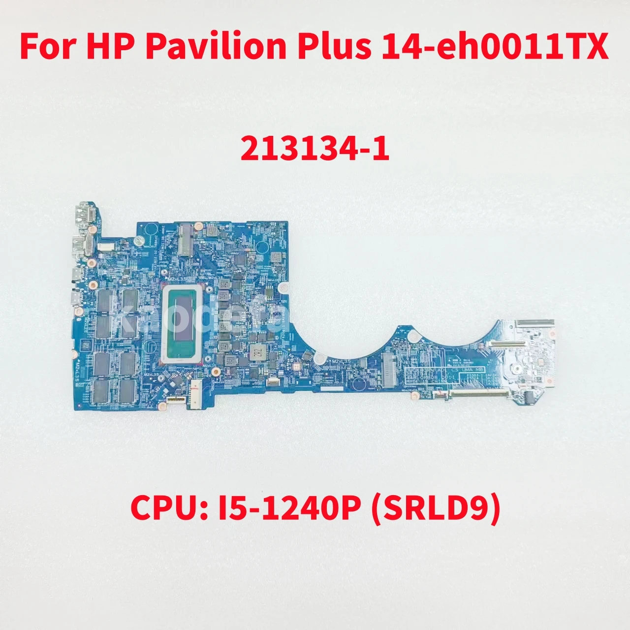 213134-1 Mainboard For HP Pavilion Plus 14-eh0011TX Laptop Motherboard CPU: I5-1240P SELD9 RAM 8GB 100% Test OK