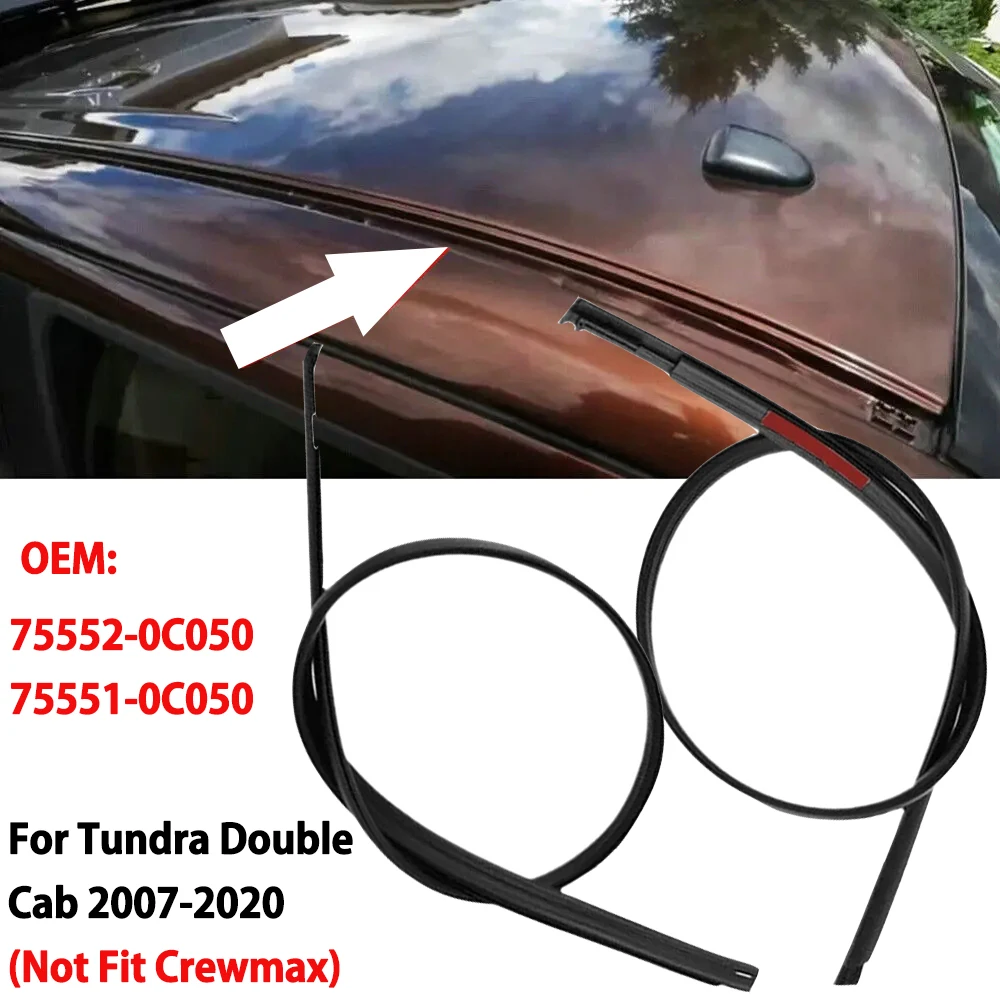 

2 шт. для Tundra Double Cab 2007-2020 гг., уплотнительные ленты для капельной отделки на крышу автомобиля, замена автомобильных аксессуаров 75552-0C050 75551-0C050