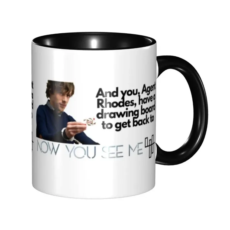 

New Now You See Me Quote Now You See Me Quote Accessories Mug Cute Coffee Cup