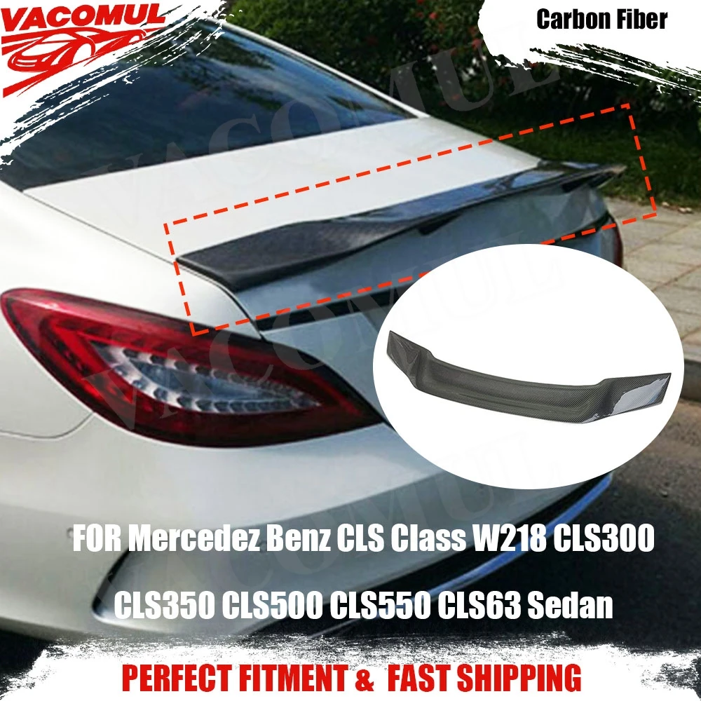

VACOMUL Carbon Fiber Rear Spoiler For Mercedez Benz CLS Class W218 CLS300 CLS350 CLS500 CLS550 CLS63 Sedan 2012-2017 R Car FRP