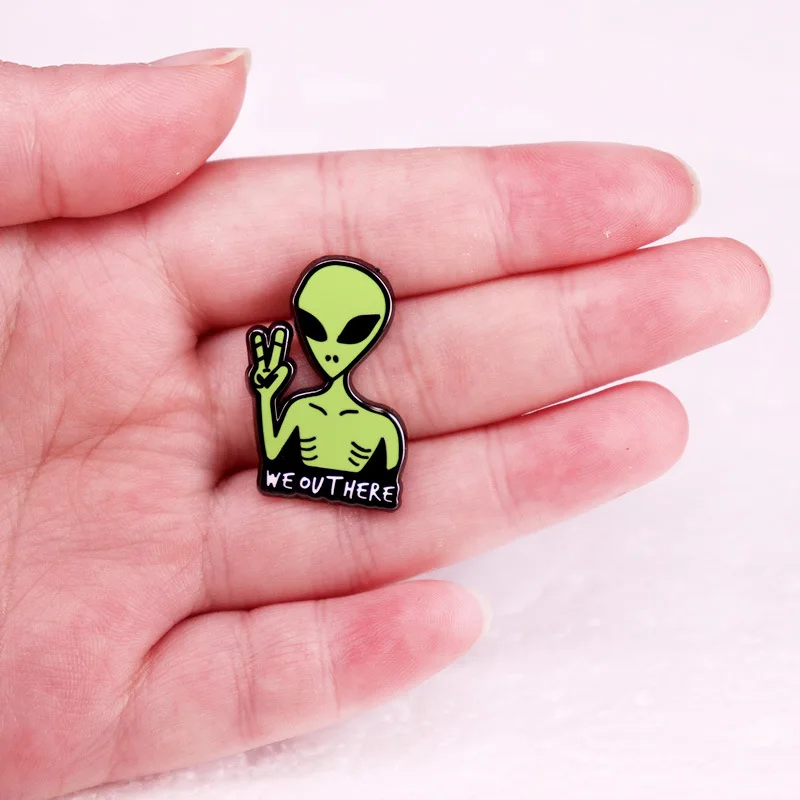 A3007 Cartoon We Out here Enamel Pins Custom Alien Brooches for Bag Shirt Lapel Backpack Funny Badge Jewelry Gift for Kid Friend