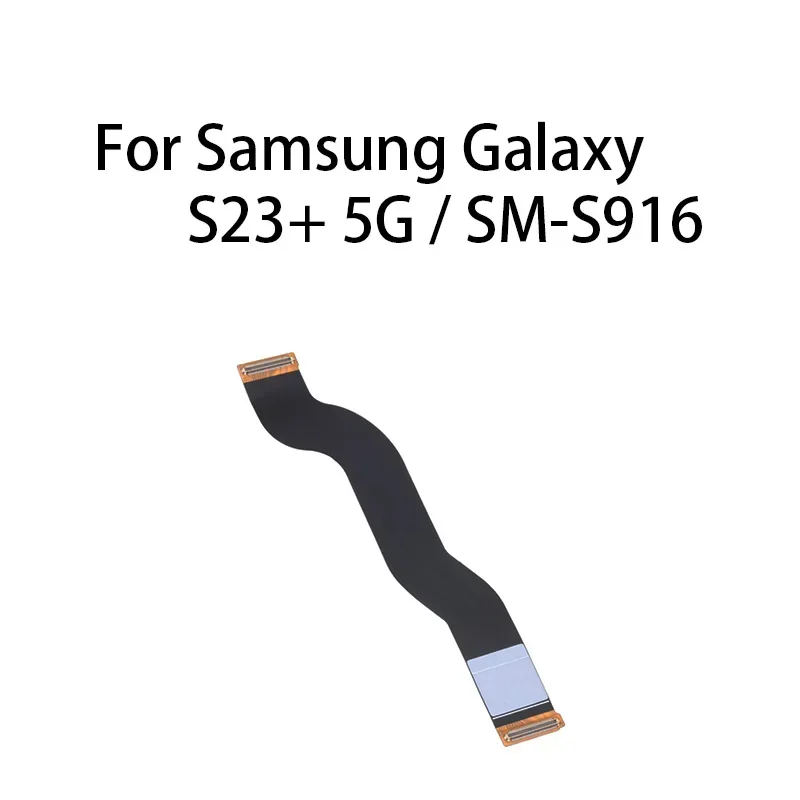 Main board motherboard connector (LCD) flex cable for Samsung Galaxy S23 5g/SM-S916