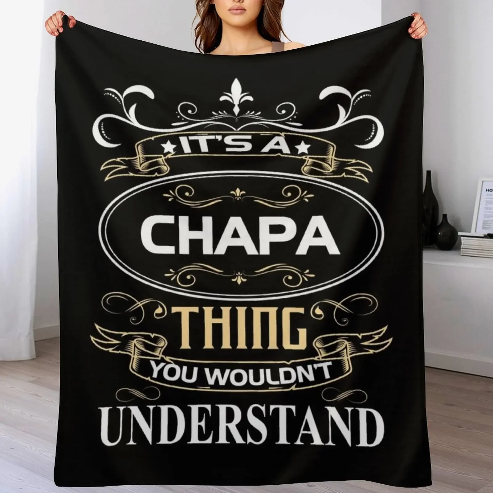 

Chapa Name Shirt It's A Chapa Thing You Wouldn't Understand Throw Blanket Soft Warm Blanket Gift for Men Women Adults