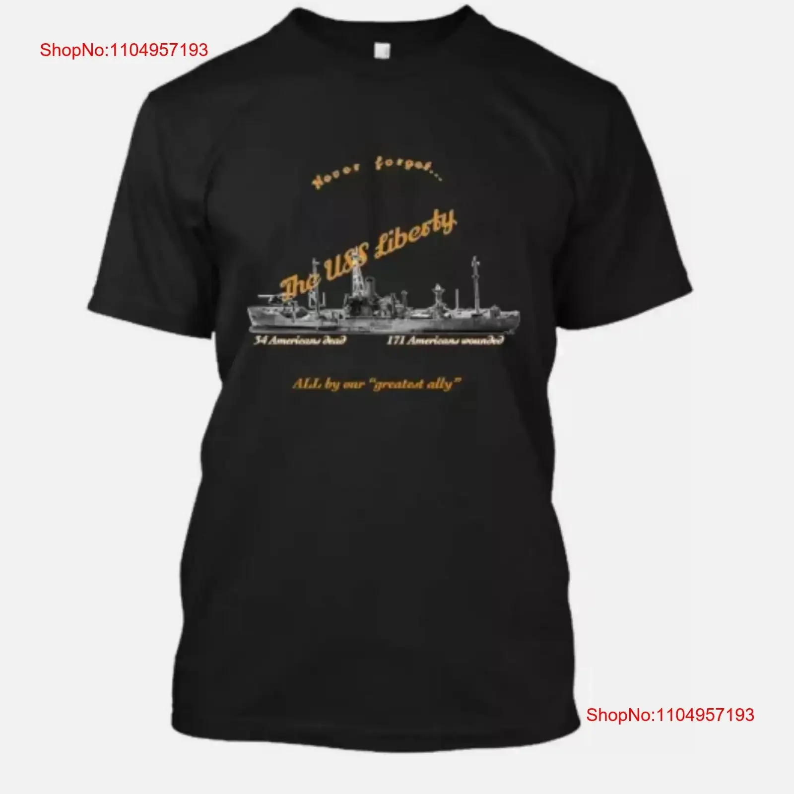 

The USS Liberty Incident Never Forget All By Our Greatest Ally T SHIRT S 5XL vintage Washed Soft Stretched streetwear