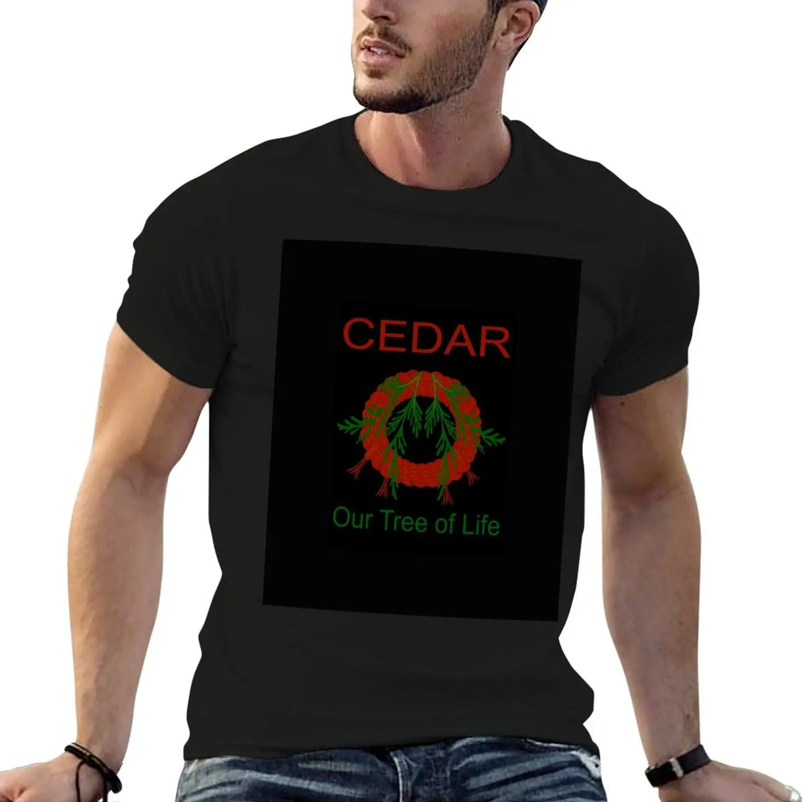 

Cedar - Our Tree of Life T-Shirt man t shirt cotton t shirt man cotton T-Shirt
