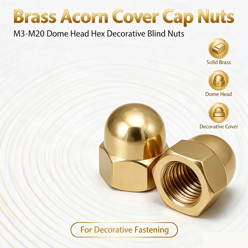 Brass Acorn Nut, Hex Dome Cap Blind Nut, Semicircle Decorative Cover Nut, Metric Thread Acorn Nuts M3-M20
