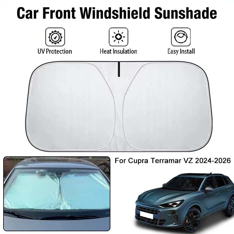 

Car Front Windshield Sunshade Cover For Cupra Terramar VZ 2024-2026 UV Block Heat Insulation Auto Interior Sun Protection