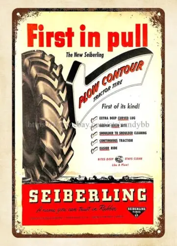 1947 Seiberling Rubber Tractor Tires Plow Farm machinery metal tin sign