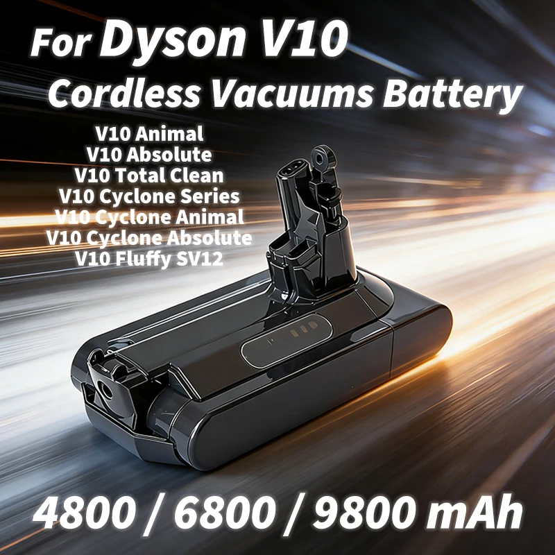 

Оригинальный аккумулятор, совместимый с пылесосами Dyson V10, 4800/6800/9800 мАч, для моделей V10 Animal Absolute, V10 Fluffy, Total Clean, Cyclone