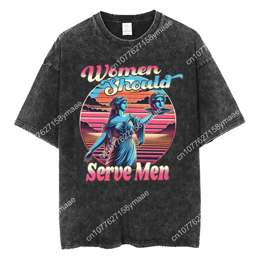 Girls Will Be Girls Funny Meme Tshirt Women Were Born To Serve Vintage Washed T-shirt Feminist Men Women Women's Casual Oversize