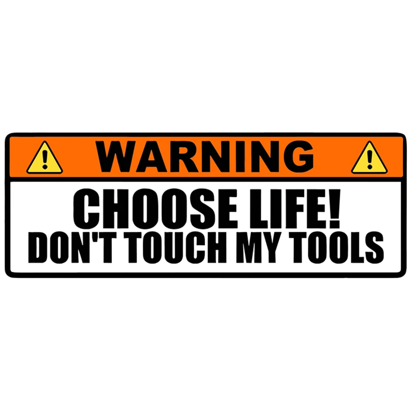 Small Town WARNING CHOOSE LIFE! DON'T TOUCH MY TOOLS Car Stickers Decal Anime Cute Car Accessories Decoration
