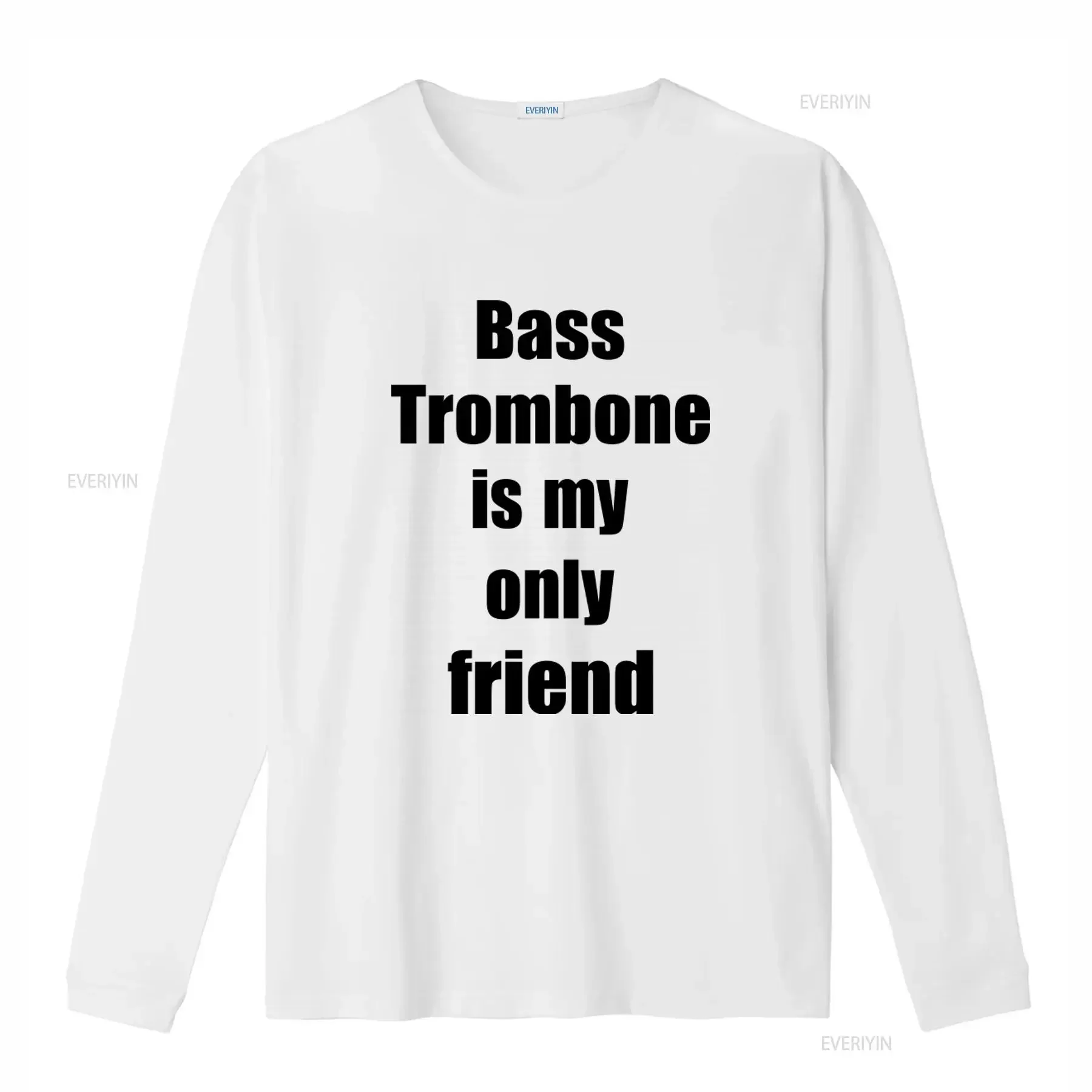 Funny Bass Trombone Is My Only Friend Musician Quote T Shirt Ideal for Instrument Players vintage Washed Soft Stylish Versatile