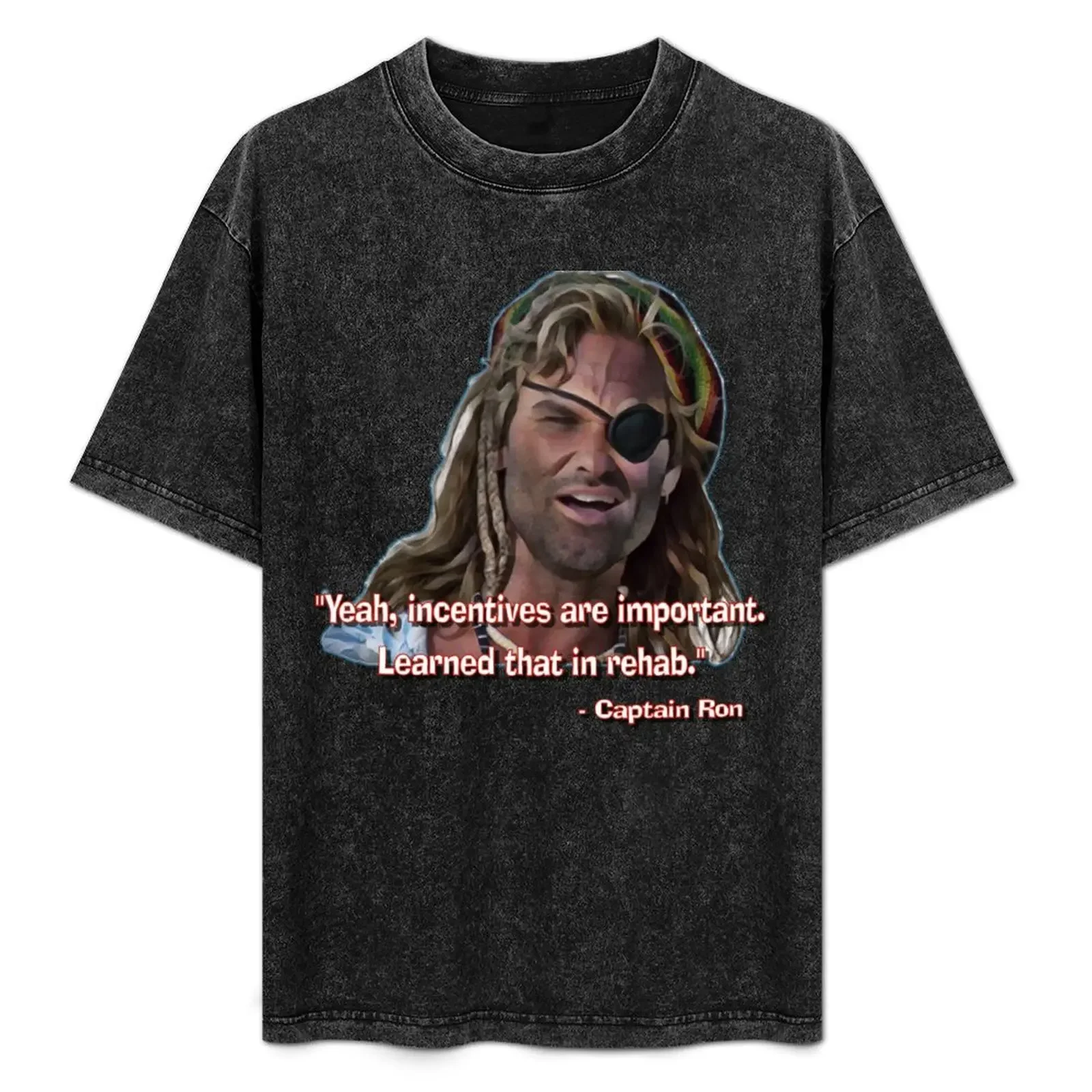 

CAPTAIN RON - Incentives are important... T-Shirt Casual Breathable Short Sleeve Top