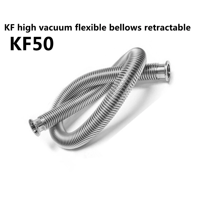 SS304 Stainless Steel KF50 High Vacuum Flexible Bellow Hose for Vacuum Furnace Connection Multiple Length Options Available