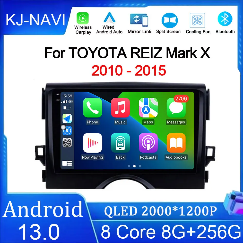 

Car Radio Android 13 For Toyota Reiz Mark X 2010 - 2015 QLED Autoradio WIFI Navigation GPS No 2din BT Multimedia RDS AHD Video