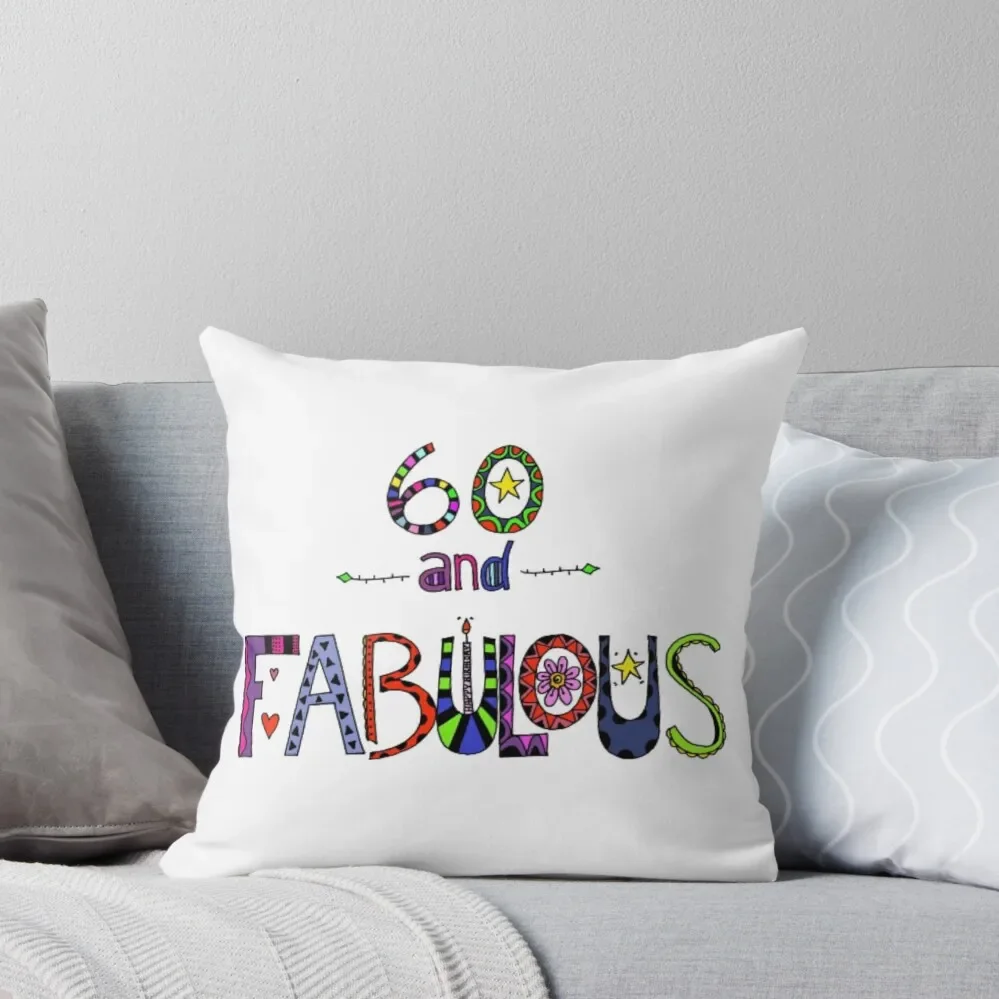 

60 and Fabulous / Happy 60th Birthday Colorful Doodle Art Throw Pillow Christmas Pillows anime girl