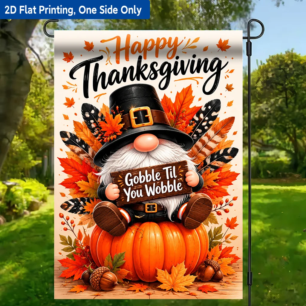 2D Flat - 2D Flat Print Garden Flag 1 Pack, Thanksgiving Celebration Warm Atmosphere Polyester Garden Flag, Single Side Print, Outdoor Holiday Decor, for Home and Yard, 11.8 X 17.7 Inches, Without Rod
