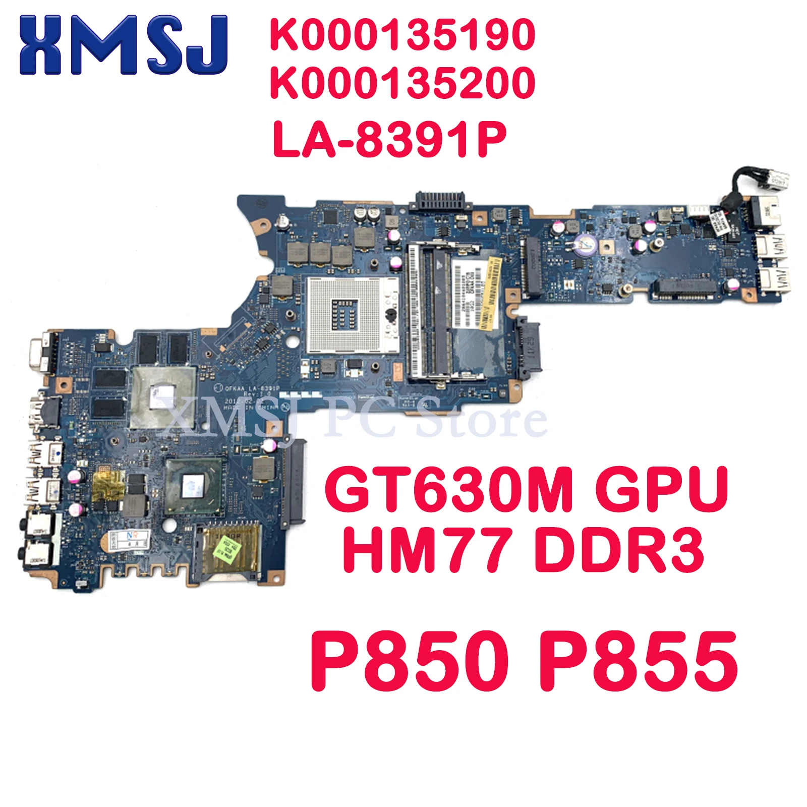 

XMSJ For Toshiba Satellite P850 P855 K000135190 K000135200 LA-8391P Laptop Motherboard GT630M GPU HM77 DDR3 Tested