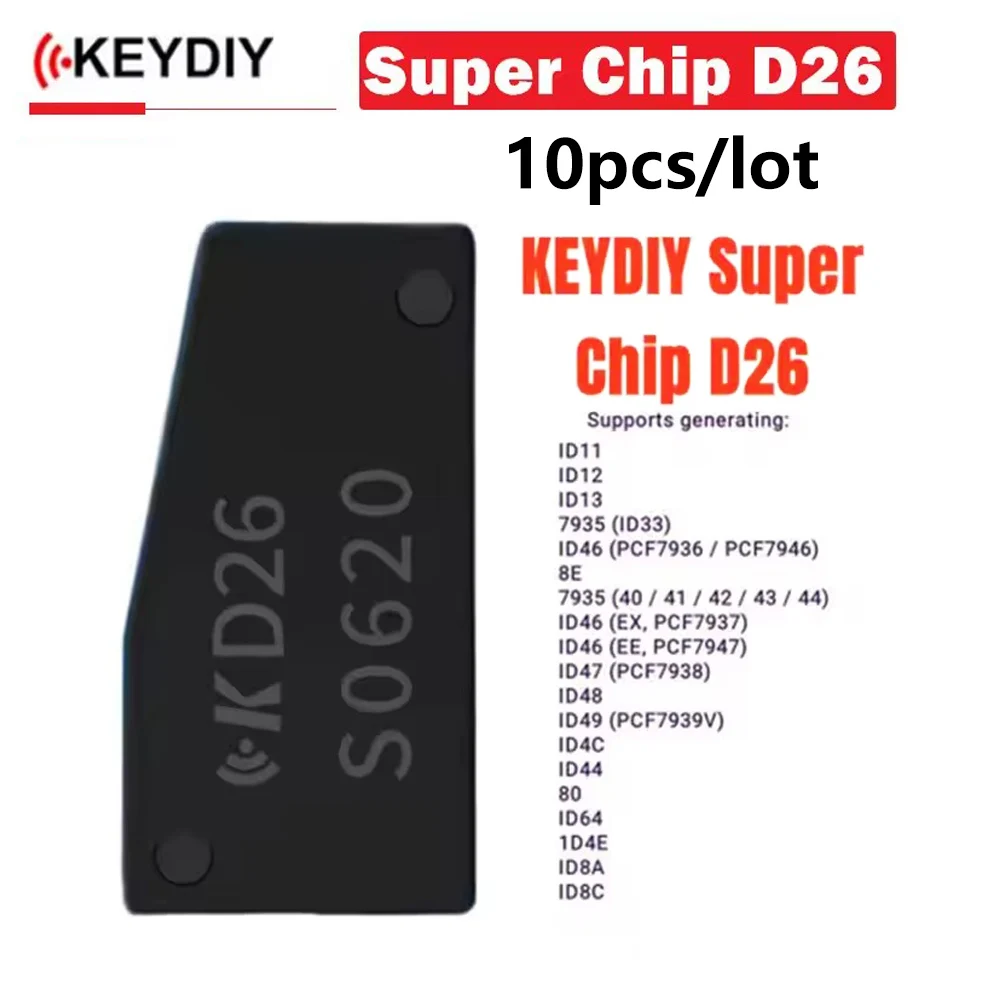 

10 шт./лот KEYDIY D26 супер чип автомобильный чип поддерживает поколение 8A 8C PCF7935 7936 ID46 ID47 ID48 ID49 ID4D для KD-X2 KD-X4 KD-MAX