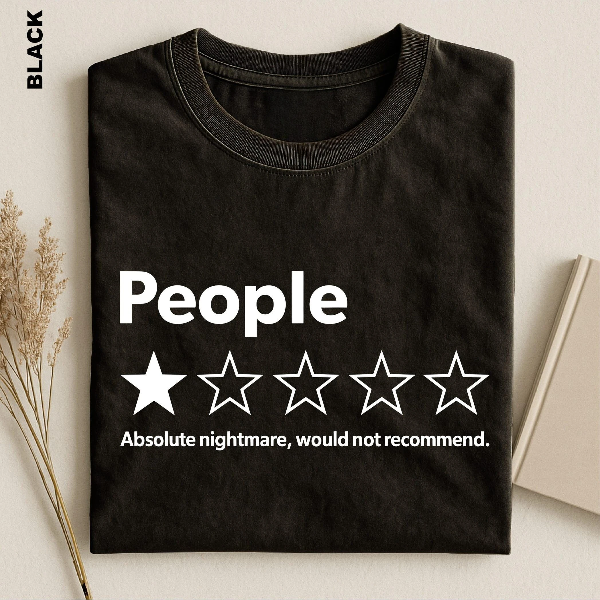 People Absolute Nightmare Would Not Recommend Shirt, Funny Introvert Tshirt, One Star Review Tee, Sarcastic Meme Top