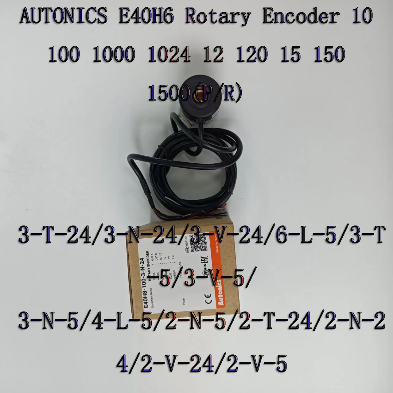 AUTONICS E40H6 Rotary Encoder 10 100 1000 1024 12 120 15 150 1500(P/R)3-T-24/3-N-24/3-V-24/6-L-5/3-T-5/3-V-5/ 3-N-5/4-L-5/2-N-5