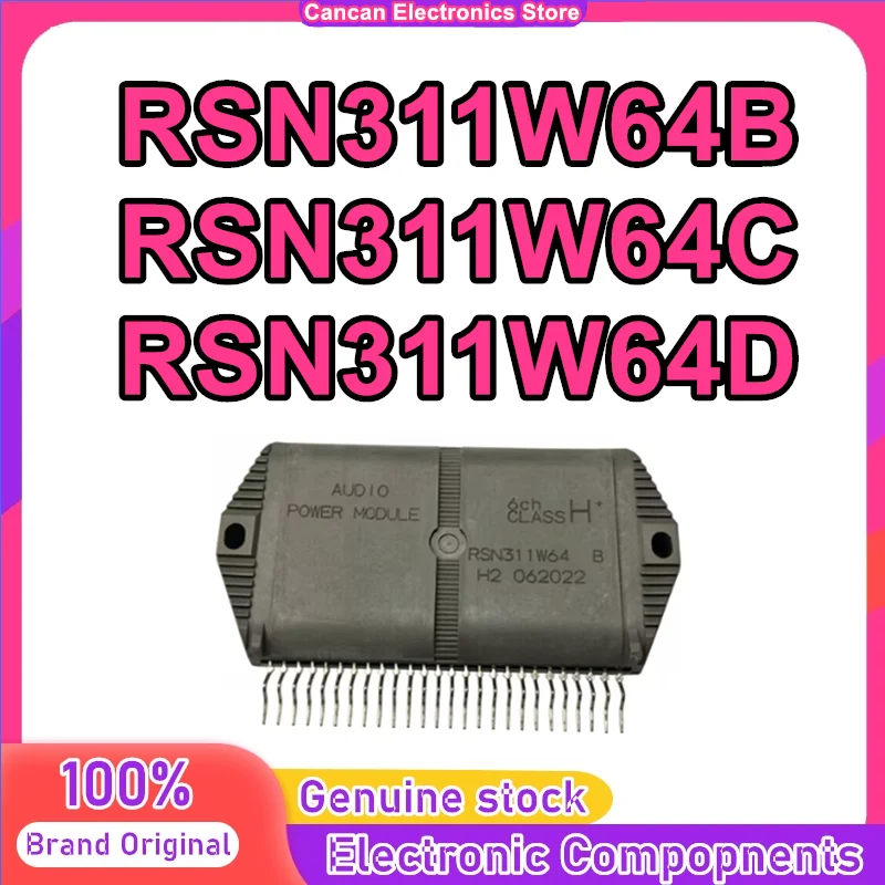 

RSN311W64B RSN311W64C RSN311W64D Audio power module in stock