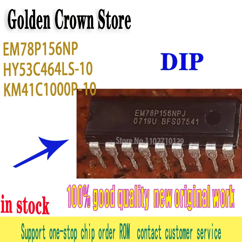 5PCS/LOT EM78P156NP EM78P156NPJ EM78P156 HY53C464LS-10 HY53C464LS 53C464LS DIP18 KM41C1000P-10 KM41C1000P KM41C1000