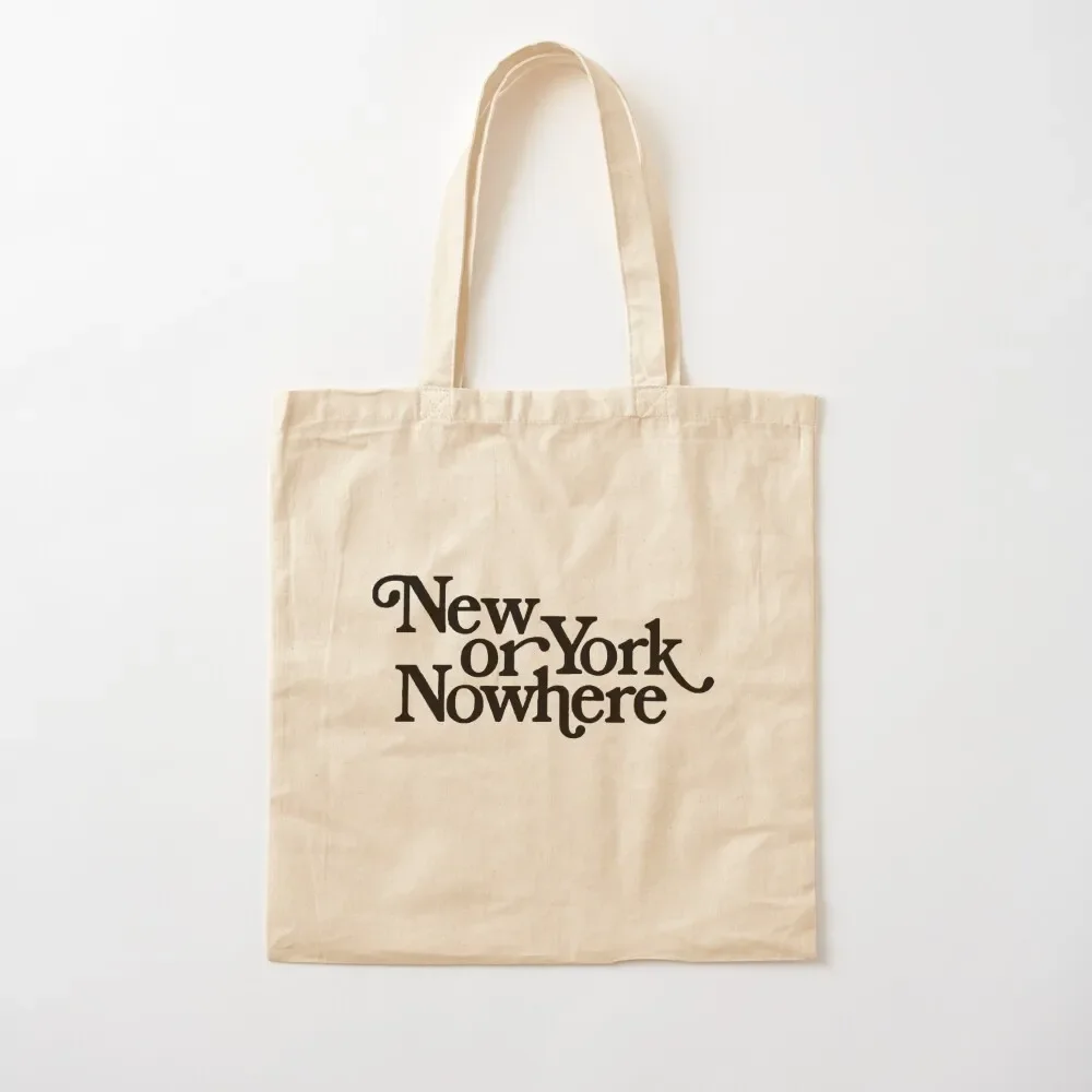 

NEW YORK OR NOWHERE Tote Bag women bag reusable shopping bags Canvas Women's tote bag