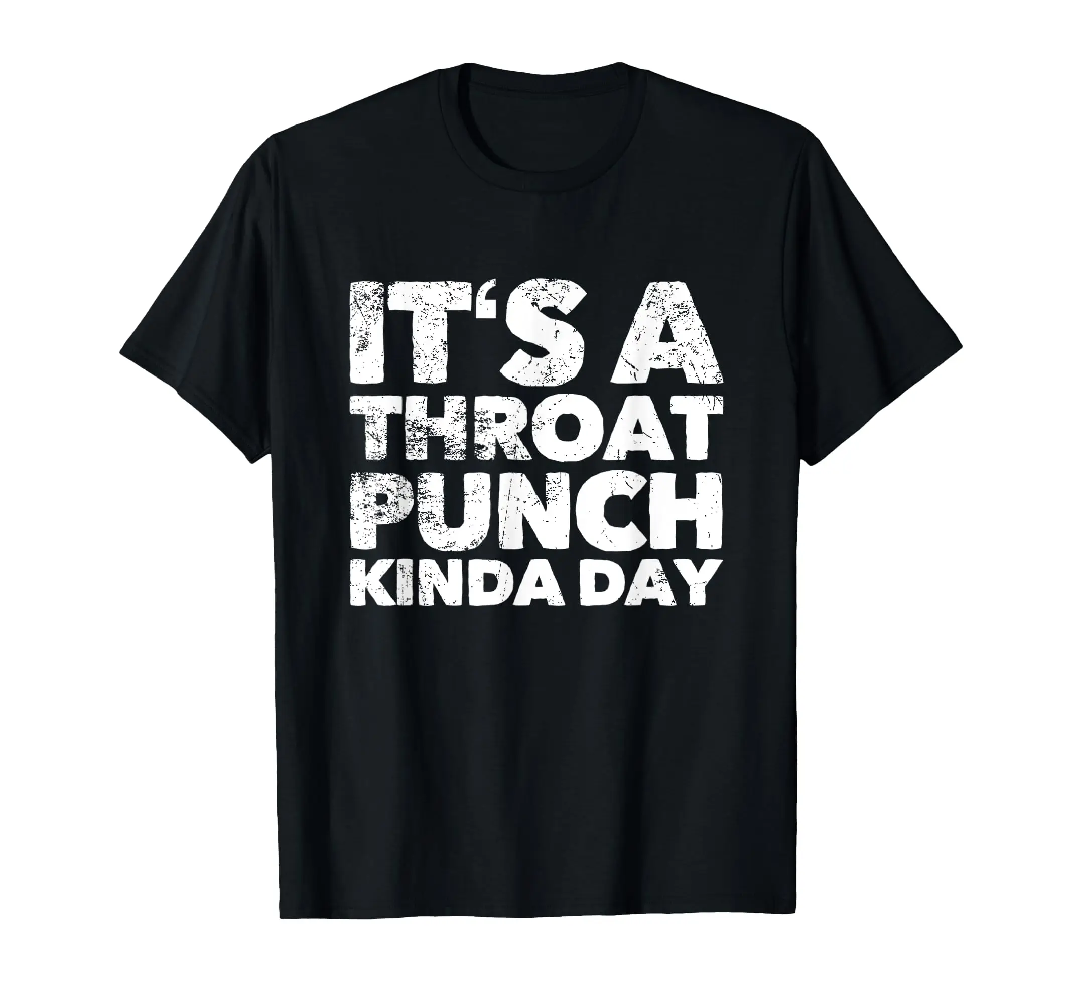 Its A Throat Punch Kinda Day T-Shirt Classic Logo T Shirt and Stickers, Unisex Adult T Shirt Collection