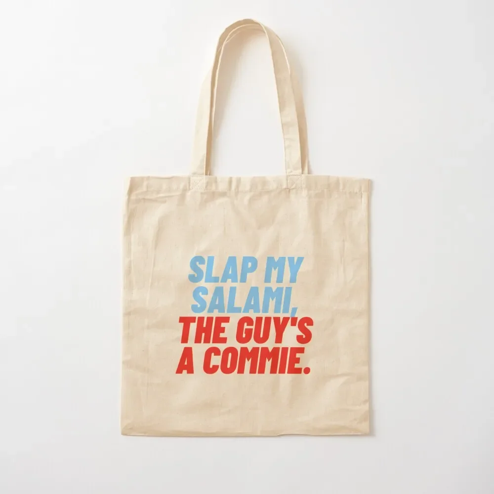 

Slap my Salami, the Guy_s a Commie! Tote Bag shopping bags foldable Beach bag Eco bag