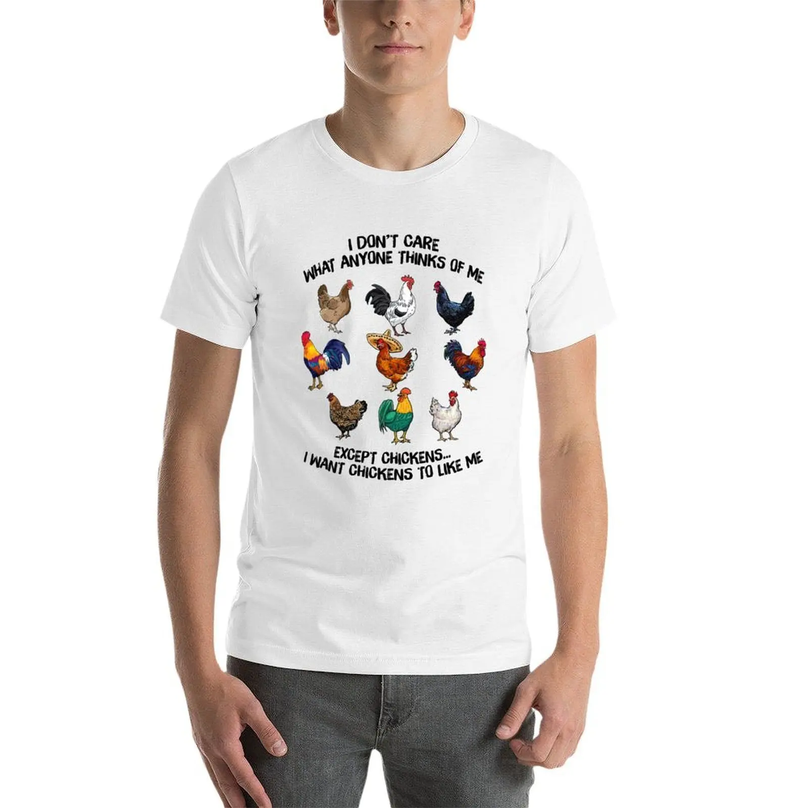 أنا لا أهتم ما يعتقد فيه عني باستثناء الدجاج أريد الدجاج أن تحبي تي شيرت رجالي جرافيك تي شيرت تي شيرت