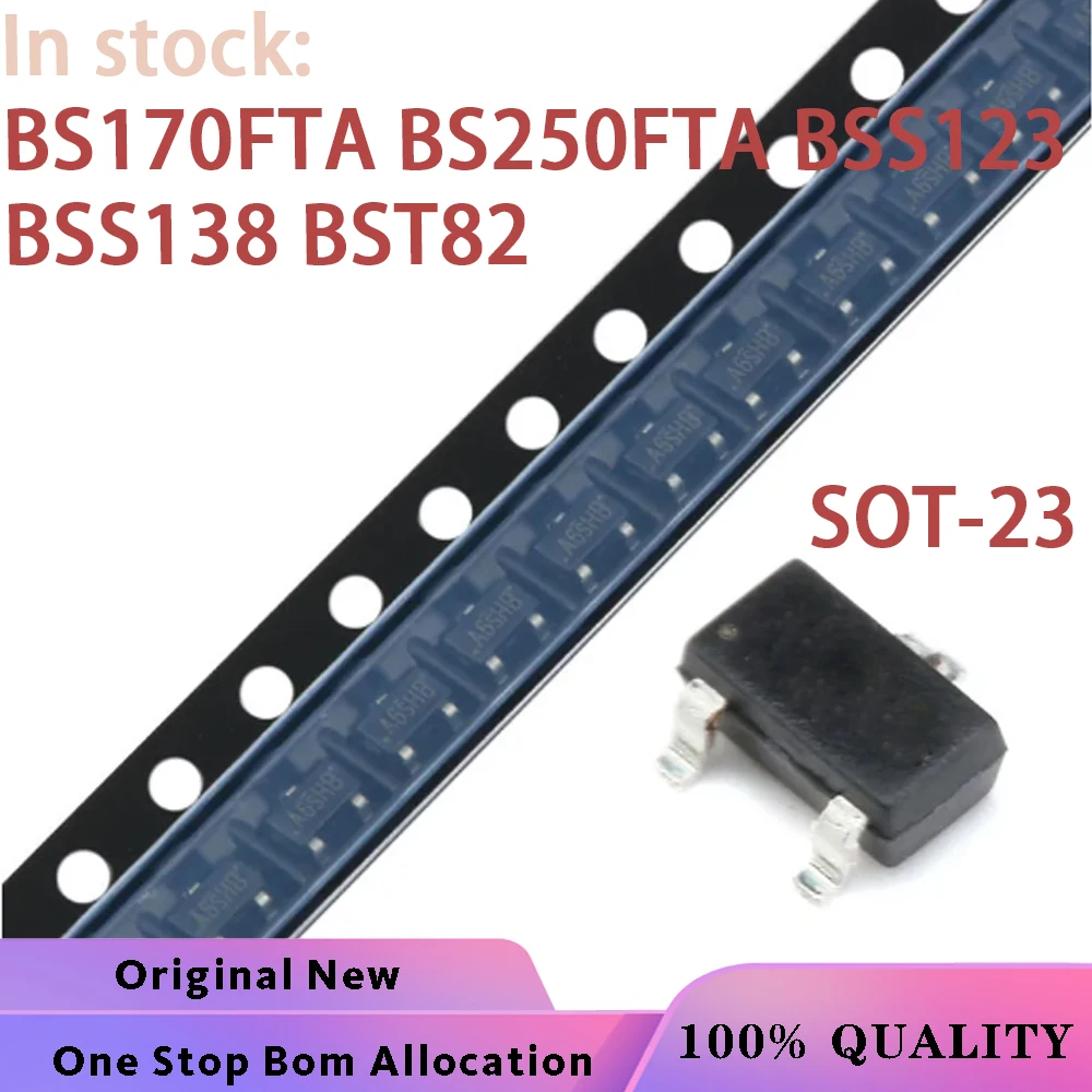 (10PCS) 100% New BS170FTA BS250FTA BSS123 BSS138 BST82 SOT-23