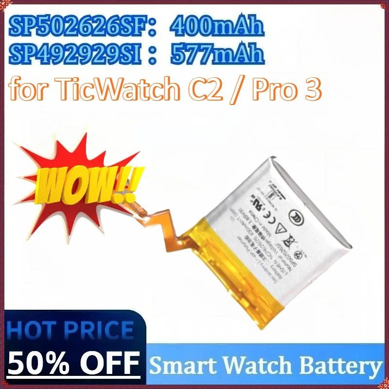 

SP502626SF/SP492929SI WH11013 3.85V 400mAh/577mAh Rechargeable High Quality Smart Watch Battery for TicWatch C2 / Pro 3 Battery